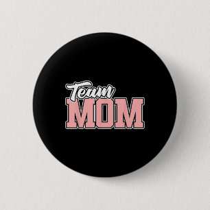 Team Mom Sell Softll Soccer Volleyll Footll  6 Cm Round Badge