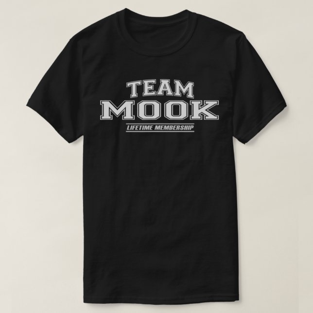 Team Mook  Proud Family Surname, Last Name Gift  T-Shirt (Design Front)