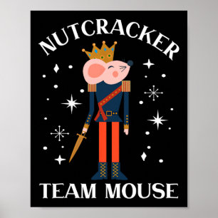 Team Mouse Nutcracker Christmas Dance Fun Soldier  Poster