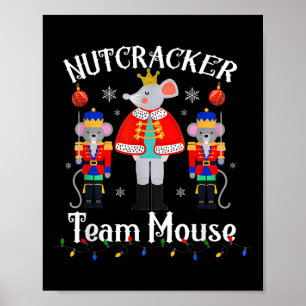 Team Mouse Nutcracker Christmas Dance Funny Soldie Poster
