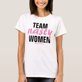 "Team Nasty Women" Tee