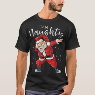 Team Naughty Dabbing Santa Christmas Family Matchi T-Shirt