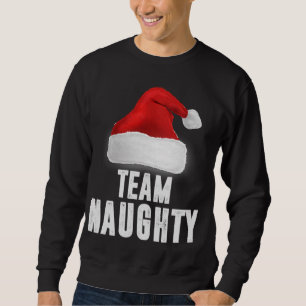 Team Naughty Funny Christmas Pajama Family Matchin Sweatshirt