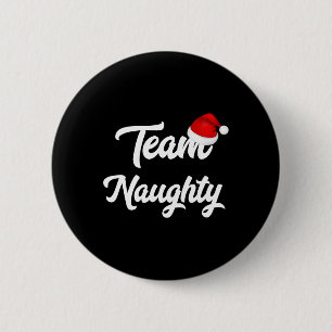 Team Naughty Nice Funny Holiday Christmas Santa  6 Cm Round Badge