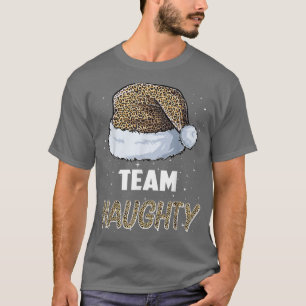 Team Naughty Santa leopard hat Pyjamas Family Xmas T-Shirt