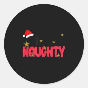 Team Naughty Shirt Funny Matching Christmas Family Classic Round Sticker