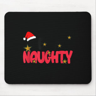 Team Naughty Shirt Funny Matching Christmas Family Mouse Pad