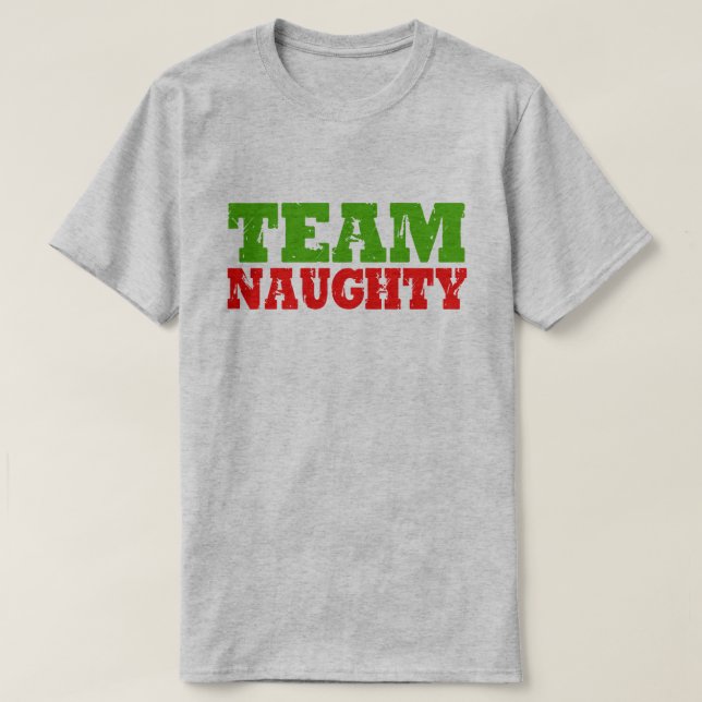 TEAM NAUGHTY T-Shirt (Design Front)