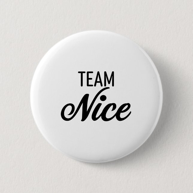 Team Nice 6 Cm Round Badge (Front)