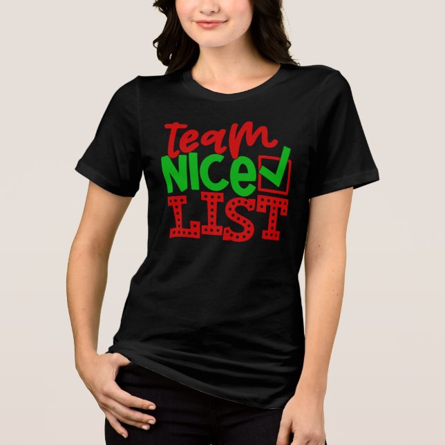 Team Nice List - Christmas Designs-56587 Tri-Blend Shirt (Front)