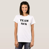 TEAM NICK T-Shirt (Front Full)