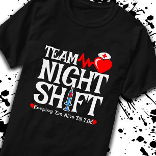 Team Night Shift - Night Shift Nurse T-Shirt