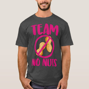 Team No Nuts Funny Gender Reveal Peanuts Love 724 T-Shirt