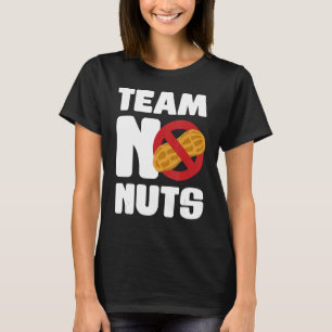 Team No Nuts Gender Reveal Announcement 1 T-Shirt