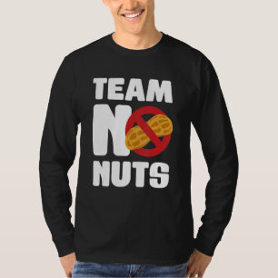 Team No Nuts Gender Reveal Announcement 1 T-Shirt