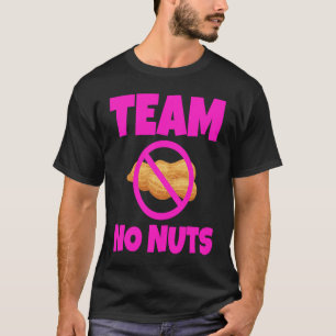 Team No Nuts Pink Baby Girl Gender Reveal Party Po T-Shirt