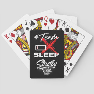 Team No Sleep Chill Out Playing Cards