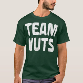 Team Nuts Baby Announcement Pregnancy Funny Gender T-Shirt