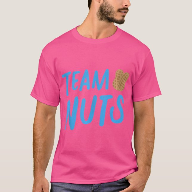 Team Nuts Funny Team Boy Baby Gender Reveal Party T-Shirt (Front)