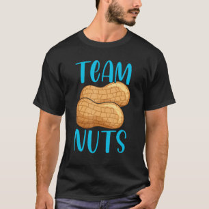 Team Nuts Gender Reveal Party Baby Announcement Te T-Shirt