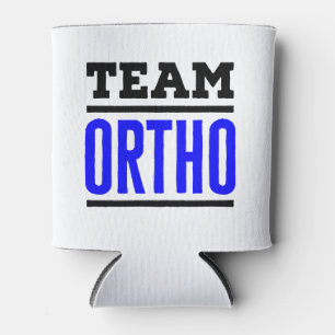 Team Ortho Orthopaedic Orthopaedic Nurse Doctor Can Cooler