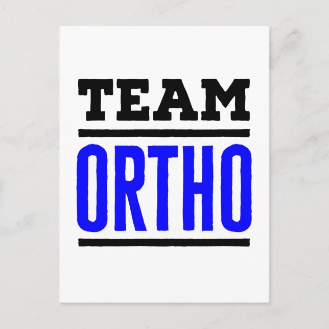 Team Ortho Orthopaedic Orthopaedic Nurse Doctor Postcard (Front)