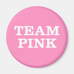 Team Pink... forthe Bride's family and friends Magnet