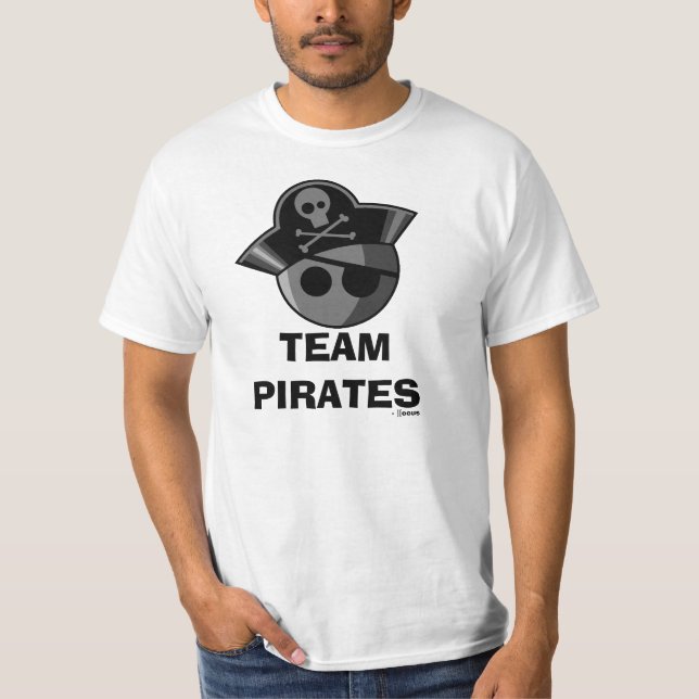 Team Pirates Shirt! T-Shirt (Front)