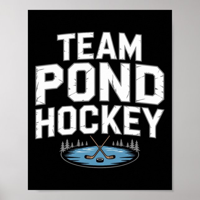 Team Pond Hockey  Poster (Front)