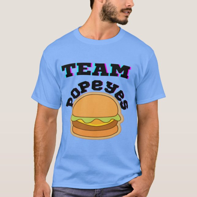 Team Popeyes Chicken Sandwich Gift T-Shirt (Front)
