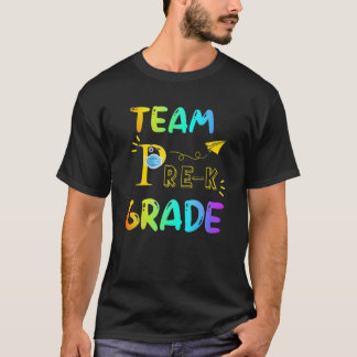 Team Pre-K Teacher Back To School For Student Teac T-Shirt