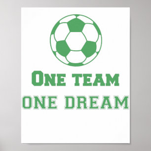 Team Quote One Team one Dream Soccer Poster