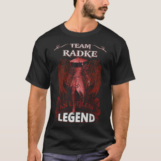 Team RADKE - An Endless LEGEND T-Shirt