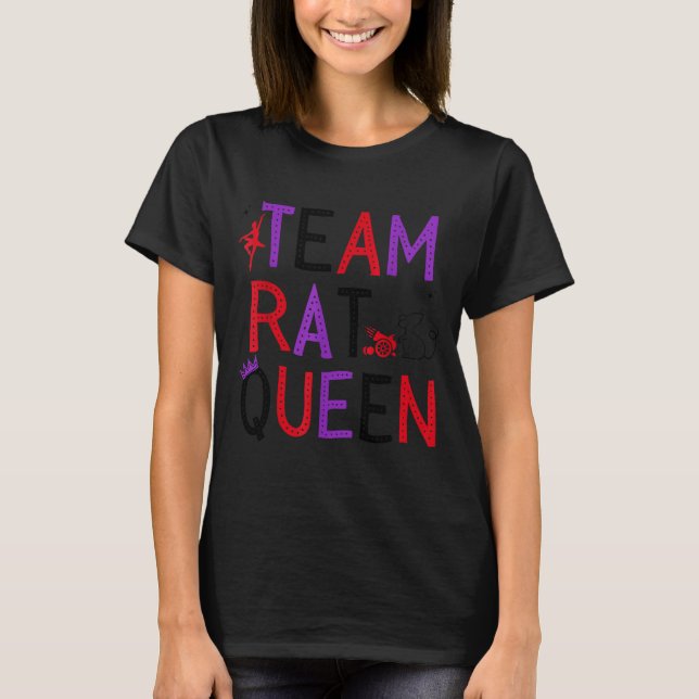 Team Rat Queen Nutcracker Ballet Christmas Womens  T-Shirt (Front)