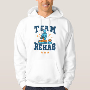 Team Rehab Physical Therapy Therapist Squad Staff Hoodie