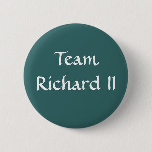 Team Richard II 6 Cm Round Badge