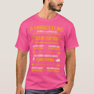 Team Roping Funny Rodeo Cowboy Cowgirl Horse Ridin T-Shirt