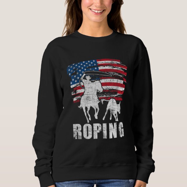 Team Roping  Roper Usa American Flag Header Heeler Sweatshirt (Front)