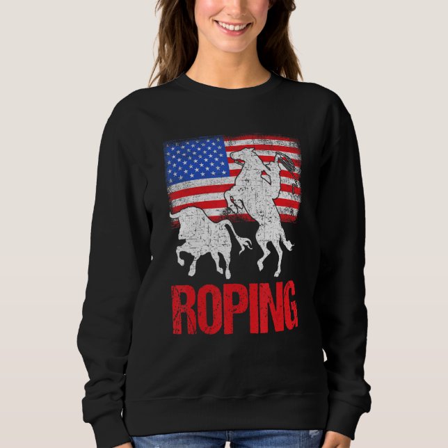 Team Roping  Roper Usa American Flag Header Heeler Sweatshirt (Front)