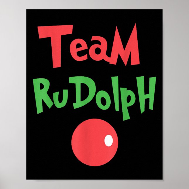 Team Rudolph - Rudolph The Red Nose Reindeer  Poster (Front)