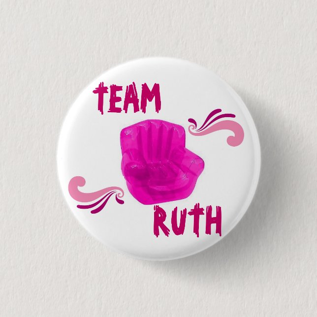 TEAM RUTH 3 CM ROUND BADGE (Front)