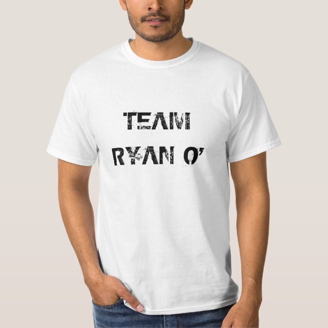 TEAM RYAN O' White T-Shirt (Front)