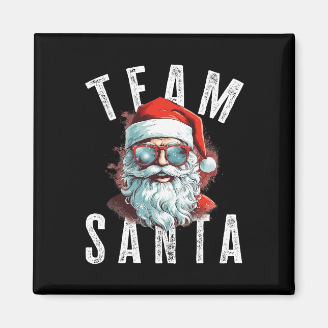 Team Santa Christmas Funny Xmas Santa Claus 1  Magnet (Front)