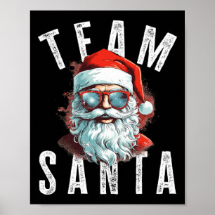 Team Santa Christmas Funny Xmas Santa Claus 1  Poster