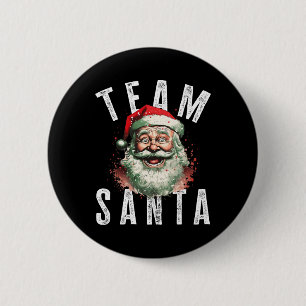 Team Santa Christmas Funny Xmas Santa Claus  6 Cm Round Badge
