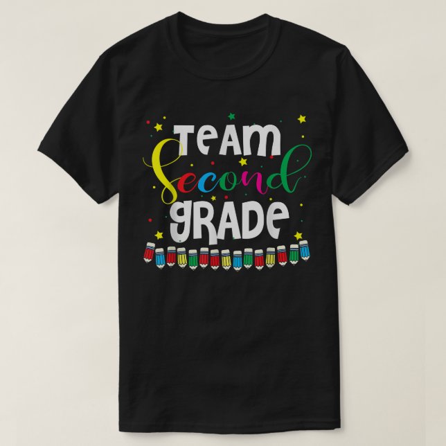 Team Second Grade 2nd Grade Back To School T-Shirt (Design Front)