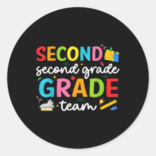Team Second Grade 2nd Grade Teacher Squad Back To  Classic Round Sticker