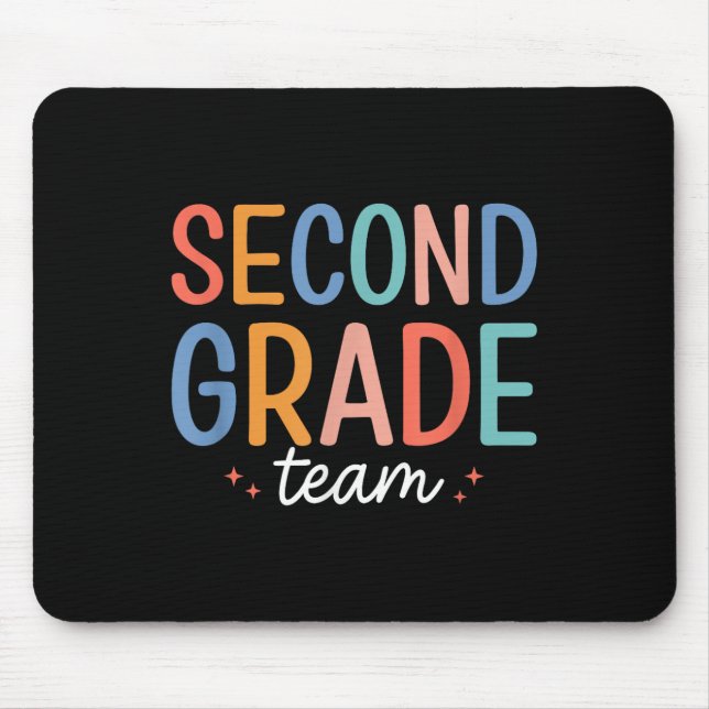 Team Second Grade 2nd Grade Teacher Squad Back To  Mouse Pad (Front)