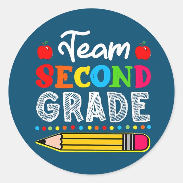 Team Second Grade 2nd Grade Teacher Student  Classic Round Sticker (Front)