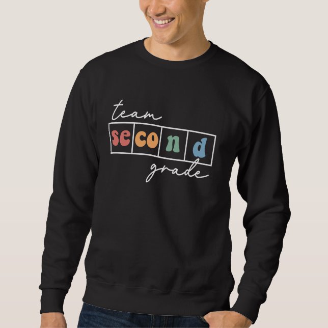 Team Second Grade Back to School 2nd Grade Teacher Sweatshirt (Front)